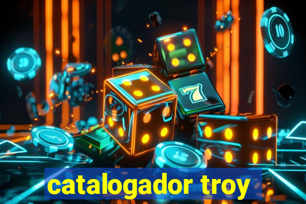 catalogador troy